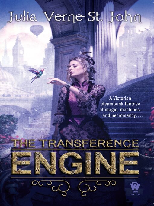 Title details for The Transference Engine by Julia Verne St. John - Available